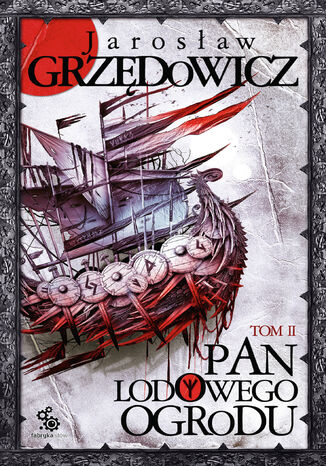 Okładka książki/ebooka Pan Lodowego Ogrodu (Tom 2). Pan Lodowego Ogrodu. Tom 2