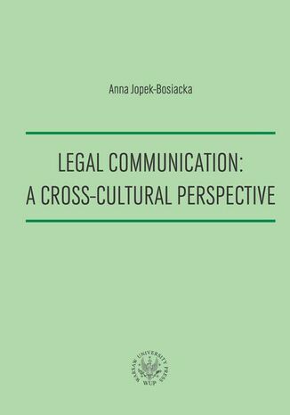 Okładka książki/ebooka Legal Communication : A Cross-Cultural Perspective