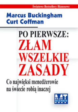 Okładka książki/ebooka Po pierwsze: Złam wszelkie zasady