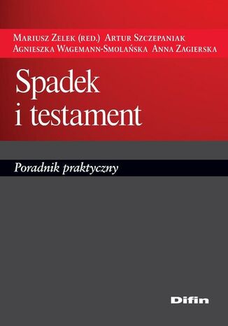 Okładka książki/ebooka Spadek i testament. Poradnik praktyczny