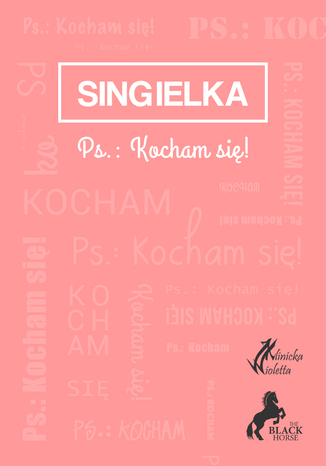 Okładka książki Singielka. Ps: Kocham się!