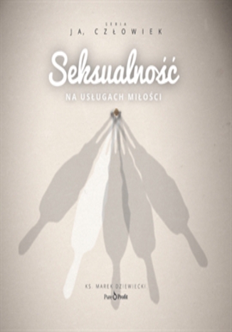 Okładka książki/ebooka Seksualność. Na usługach miłości
