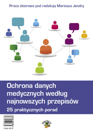 Okładka książki/ebooka Ochrona danych medycznych według najnowszych przepisów. 25 praktycznych porad