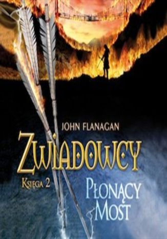 Okładka książki/ebooka Zwiadowcy cz.2 Płonący most