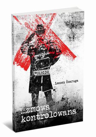Okładka książki/ebooka Zmowa kontrolowana