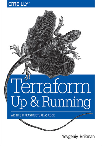 Okładka książki/ebooka Terraform: Up and Running. Writing Infrastructure as Code
