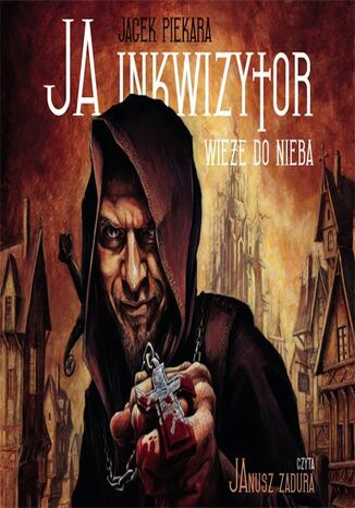 Okładka książki/ebooka Ja, inkwizytor. Wieże do nieba