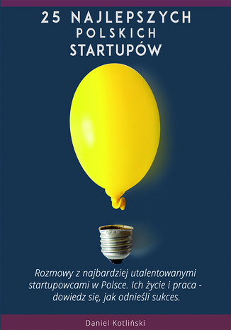 Okładka książki/ebooka 25 najlepszych polskich startupów