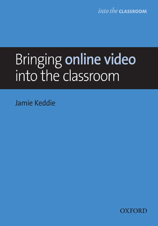 Okładka książki/ebooka Bringing online video into the classroom - Into the Classroom