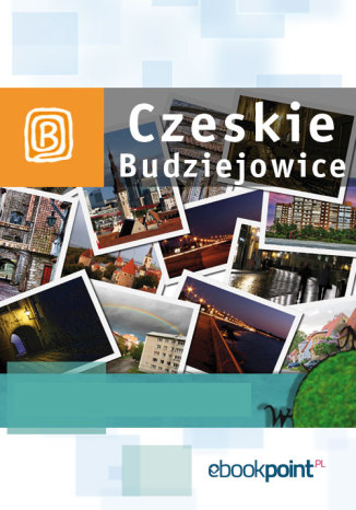 Okładka książki/ebooka Czeskie Budziejowice. Miniprzewodnik