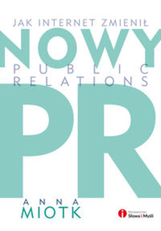Okładka książki/ebooka Nowy PR. Jak internet zmienił public relations