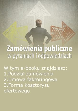 Okładka książki/ebooka Zamówienia publiczne w pytaniach i odpowiedziach, wydanie październik 2015 r