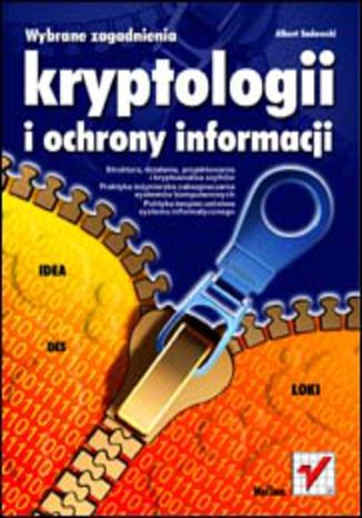 Okładka książki/ebooka Wybrane zagadnienia kryptologii i ochrony informacji