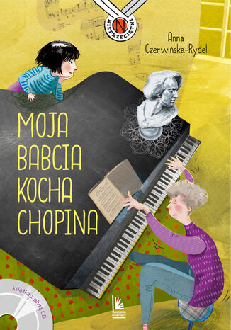 Okładka książki/ebooka Moja babcia kocha Chopina
