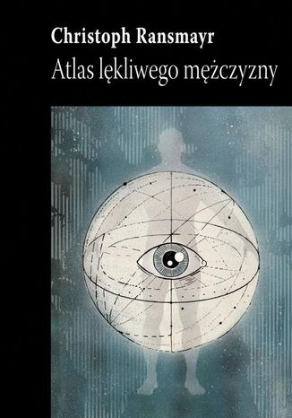 Okładka książki/ebooka Atlas lękliwego mężczyzny