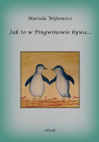 Okładka książki/ebooka Jak to w Pingwinowie bywa