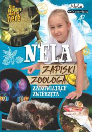 Okładka książki/ebooka Nela Zapiski zoologa Zadziwiające zwierzęta