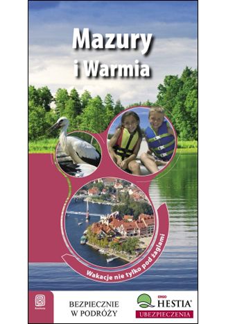 Okładka książki/ebooka Mazury i Warmia. Wakacje nie tylko pod żaglami. Wyd. 1