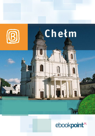 Okładka książki/ebooka Chełm. Miniprzewodnik