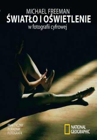 Okładka książki/ebooka Światło i oświetlenie w fotografii cyfrowej