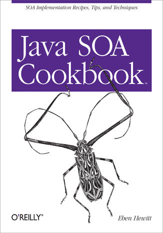 Okładka książki/ebooka Java SOA Cookbook. SOA Implementation Recipes, Tips, and Techniques