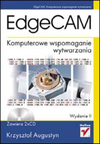 Okładka książki/ebooka EdgeCAM. Komputerowe wspomaganie wytwarzania. Wydanie II