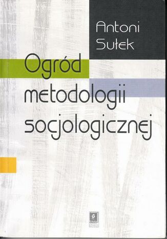 Okładka książki/ebooka Ogród metodologii socjologicznej