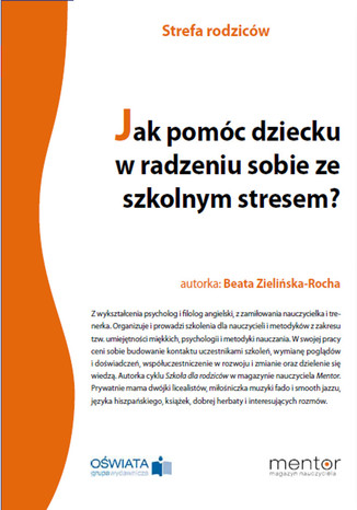 Okładka książki/ebooka Jak pomóc dziecku w radzeniu sobie ze szkolnym stresem?