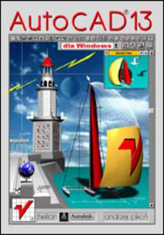 Okładka książki/ebooka AutoCAD 13 dla Windows