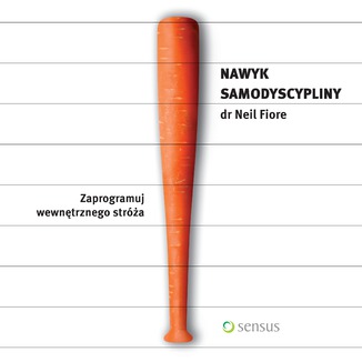 Nawyk samodyscypliny dr neil fiore pdf