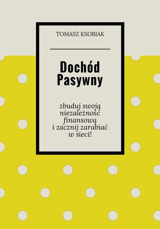 Okładka książki/ebooka Dochód pasywny