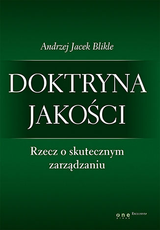 Okładka książki/ebooka Doktryna jakości. Rzecz o skutecznym zarządzaniu. Książka z autografem