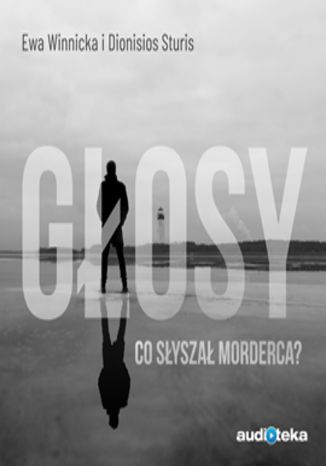 Okładka książki/ebooka Głosy. Co słyszał morderca?