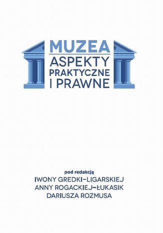 Okładka książki/ebooka Muzea. Aspekty praktyczne i prawne