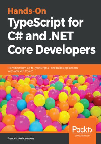 Okładka książki/ebooka Hands-On TypeScript for C# and .NET Core Developers