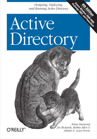 Okładka książki/ebooka Active Directory. Designing, Deploying, and Running Active Directory. 4th Edition