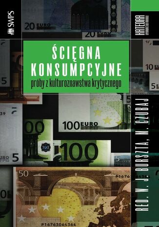 Okładka książki/ebooka Ścięgna konsumpcyjne. Próby z kulturoznawstwa krytycznego