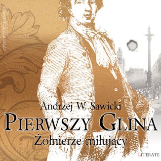 Okładka książki/ebooka Pierwszy glina: Żołnierze miłujący