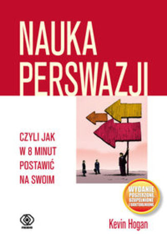 Okładka książki/ebooka Nauka perswazji czyli jak w 8 minut postawić na swoim