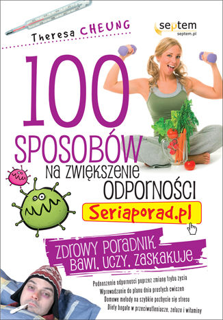 100 sposobw na zwikszenie odpornoci. Seriaporad.pl Theresa Cheung - okadka audiobooks CD