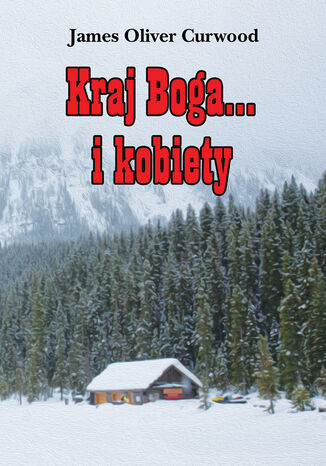 Okładka książki/ebooka Kraj Boga... i kobiety