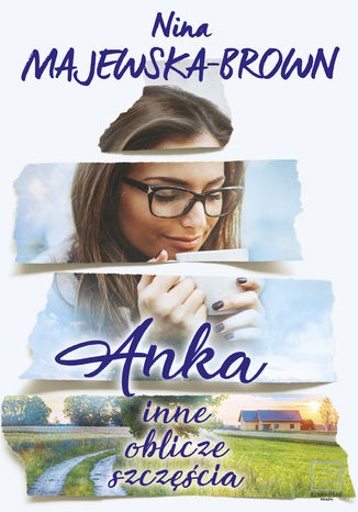Okładka książki/ebooka Anka. Inne oblicze szczęścia