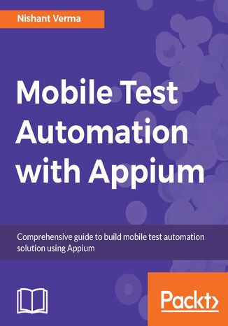 Okładka książki/ebooka Mobile Test Automation with Appium