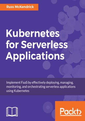 Okładka książki/ebooka Kubernetes for Serverless Applications