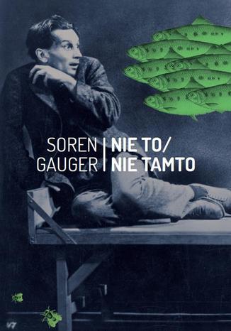 Okładka książki/ebooka Nie to / nie tamto