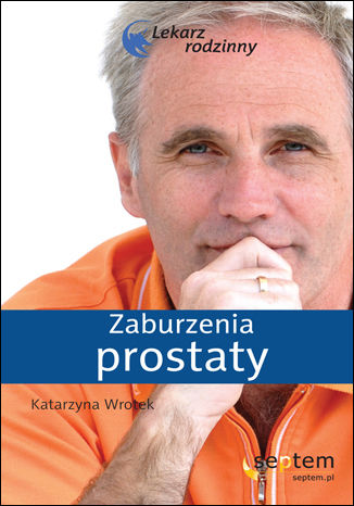 Okładka książki Zaburzenia prostaty. Lekarz rodzinny
