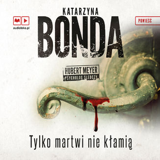 Okładka książki/ebooka Tylko martwi nie kłamią