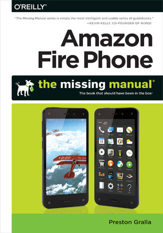 Okładka książki/ebooka Amazon Fire Phone: The Missing Manual