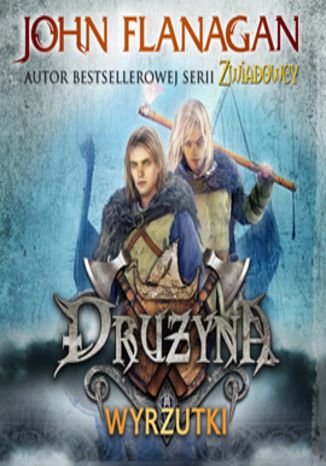 Okładka książki/ebooka Drużyna. Tom 1. Wyrzutki