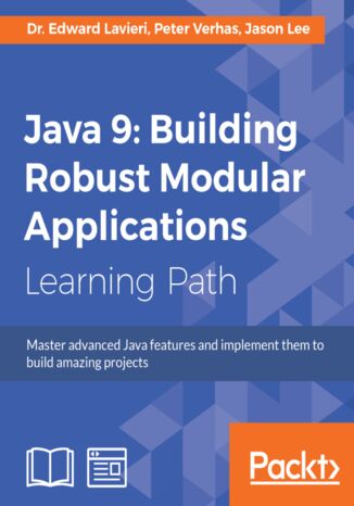 Okładka książki/ebooka Java 9: Building Robust Modular Applications